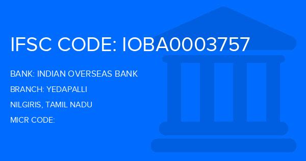 Indian Overseas Bank (IOB) Yedapalli Branch IFSC Code