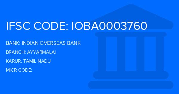 Indian Overseas Bank (IOB) Ayyarmalai Branch IFSC Code