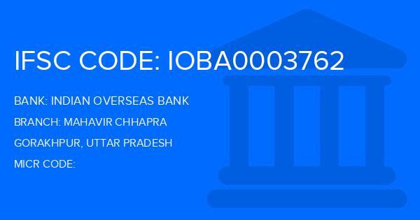 Indian Overseas Bank (IOB) Mahavir Chhapra Branch IFSC Code
