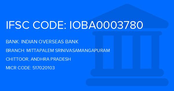 Indian Overseas Bank (IOB) Mittapalem Srinivasamangapuram Branch IFSC Code