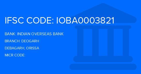 Indian Overseas Bank (IOB) Deogarh Branch IFSC Code
