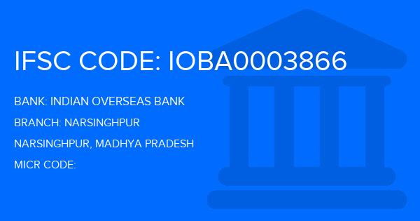 Indian Overseas Bank (IOB) Narsinghpur Branch IFSC Code