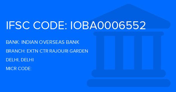 Indian Overseas Bank (IOB) Extn Ctr Rajouri Garden Branch IFSC Code