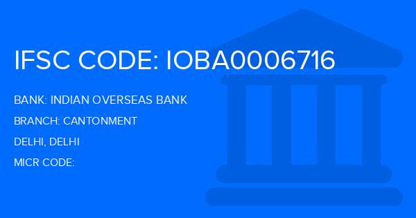Indian Overseas Bank (IOB) Cantonment Branch IFSC Code