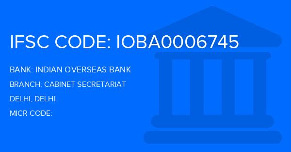 Indian Overseas Bank (IOB) Cabinet Secretariat Branch IFSC Code