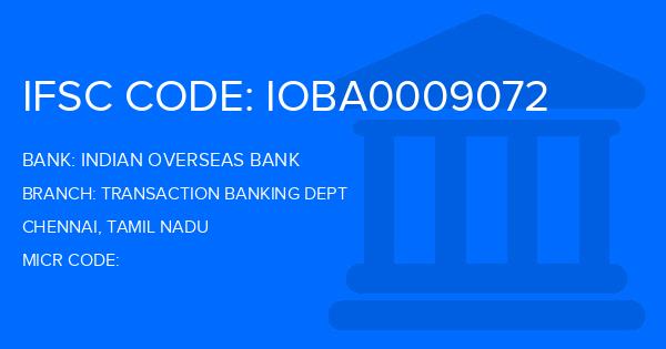 Indian Overseas Bank (IOB) Transaction Banking Dept Branch IFSC Code