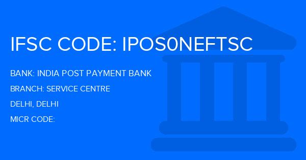 India Post Payment Bank (IPPB) Service Centre Branch IFSC Code