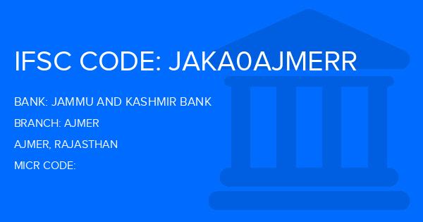 Jammu And Kashmir Bank Ajmer Branch IFSC Code