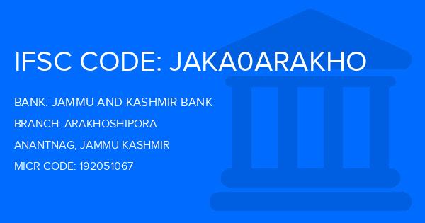 Jammu And Kashmir Bank Arakhoshipora Branch IFSC Code