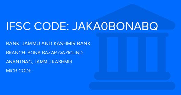 Jammu And Kashmir Bank Bona Bazar Qazigund Branch IFSC Code
