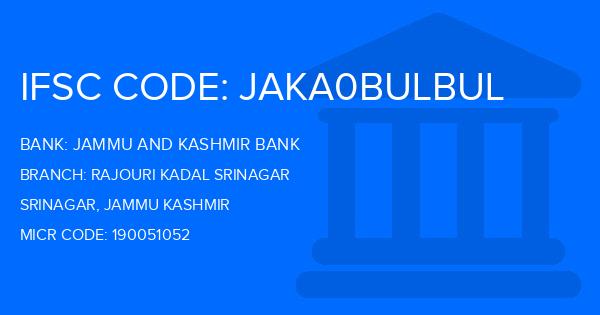 Jammu And Kashmir Bank Rajouri Kadal Srinagar Branch IFSC Code