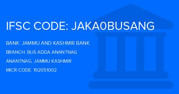 Jammu And Kashmir Bank Bus Adda Anantnag Branch IFSC Code