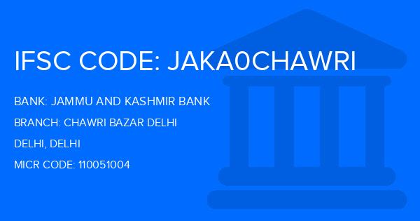 Jammu And Kashmir Bank Chawri Bazar Delhi Branch IFSC Code