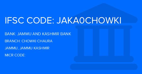 Jammu And Kashmir Bank Chowki Chaura Branch IFSC Code