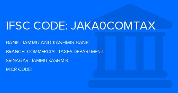 Jammu And Kashmir Bank Commercial Taxes Department Branch IFSC Code