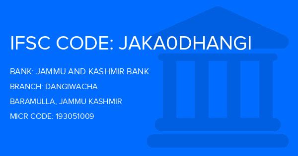 Jammu And Kashmir Bank Dangiwacha Branch IFSC Code