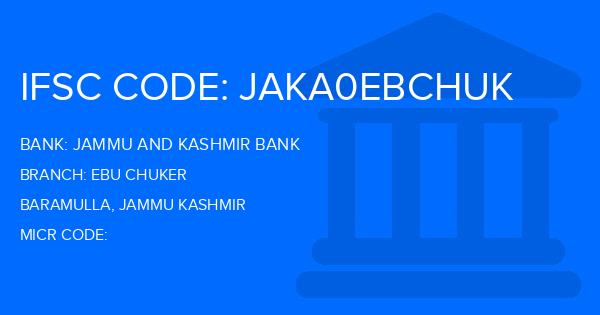 Jammu And Kashmir Bank Ebu Chuker Branch IFSC Code