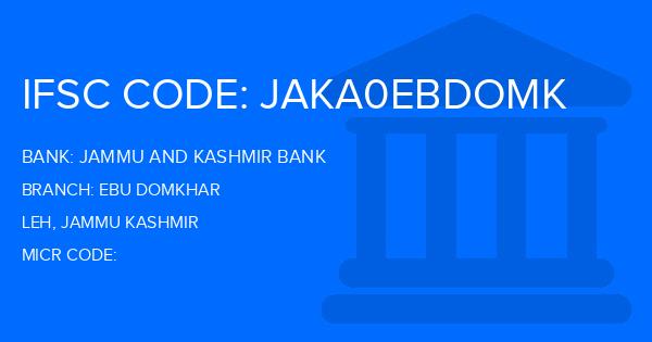 Jammu And Kashmir Bank Ebu Domkhar Branch IFSC Code