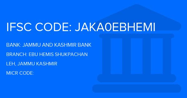 Jammu And Kashmir Bank Ebu Hemis Shukpachan Branch IFSC Code