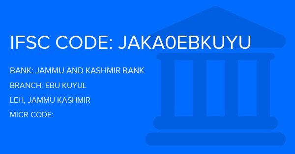 Jammu And Kashmir Bank Ebu Kuyul Branch IFSC Code