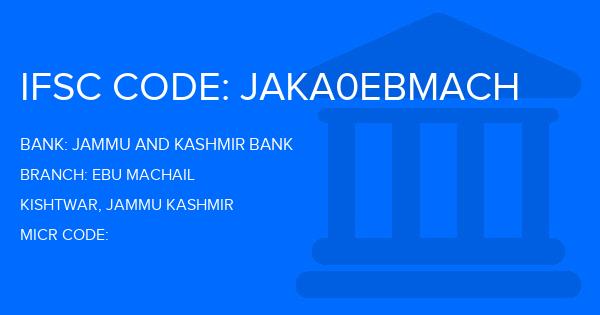 Jammu And Kashmir Bank Ebu Machail Branch IFSC Code