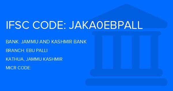Jammu And Kashmir Bank Ebu Palli Branch IFSC Code