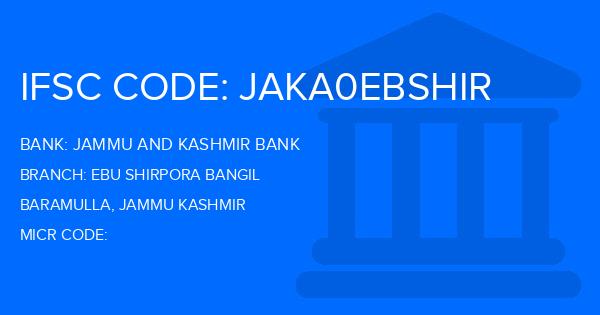 Jammu And Kashmir Bank Ebu Shirpora Bangil Branch IFSC Code