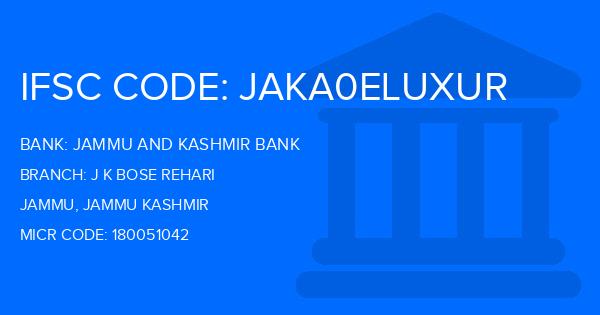 Jammu And Kashmir Bank J K Bose Rehari Branch IFSC Code