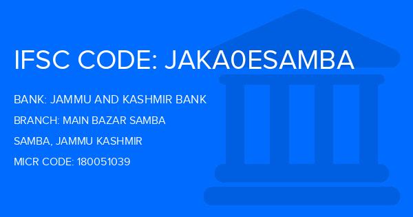 Jammu And Kashmir Bank Main Bazar Samba Branch IFSC Code