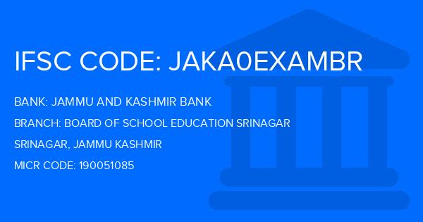 Jammu And Kashmir Bank Board Of School Education Srinagar Branch IFSC Code