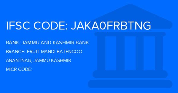 Jammu And Kashmir Bank Fruit Mandi Batengoo Branch IFSC Code