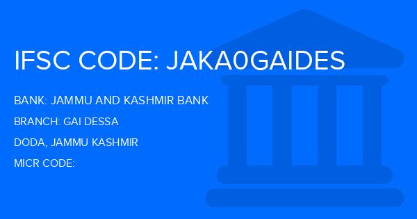 Jammu And Kashmir Bank Gai Dessa Branch IFSC Code