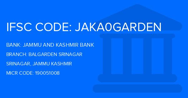 Jammu And Kashmir Bank Balgarden Srinagar Branch IFSC Code