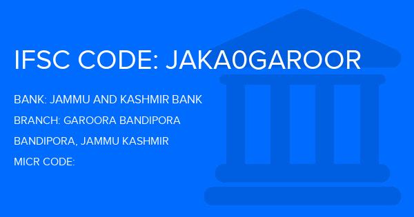 Jammu And Kashmir Bank Garoora Bandipora Branch IFSC Code