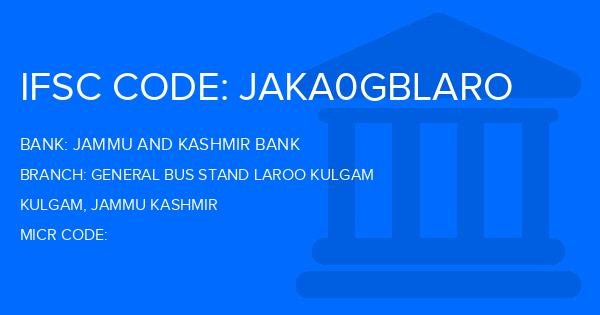 Jammu And Kashmir Bank General Bus Stand Laroo Kulgam Branch IFSC Code