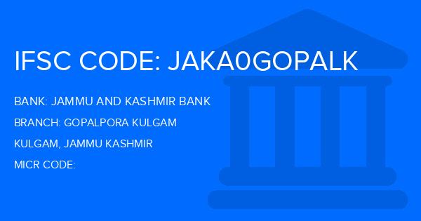 Jammu And Kashmir Bank Gopalpora Kulgam Branch IFSC Code