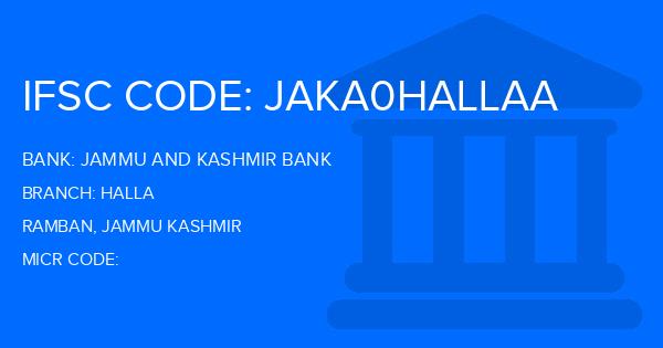 Jammu And Kashmir Bank Halla Branch IFSC Code