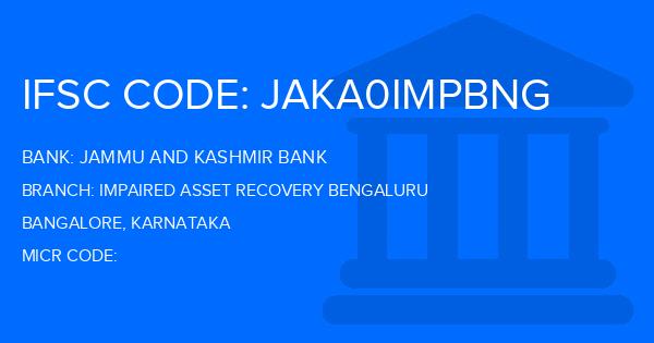 Jammu And Kashmir Bank Impaired Asset Recovery Bengaluru Branch IFSC Code