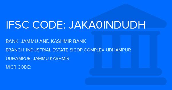 Jammu And Kashmir Bank Industrial Estate Sicop Complex Udhampur Branch IFSC Code