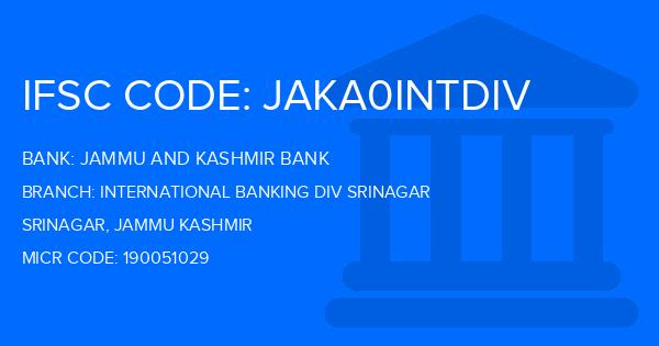 Jammu And Kashmir Bank International Banking Div Srinagar Branch IFSC Code