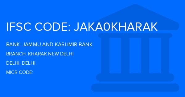 Jammu And Kashmir Bank Kharak New Delhi Branch IFSC Code