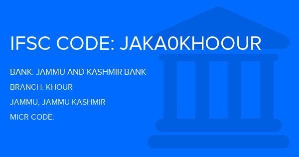 Jammu And Kashmir Bank Khour Branch IFSC Code