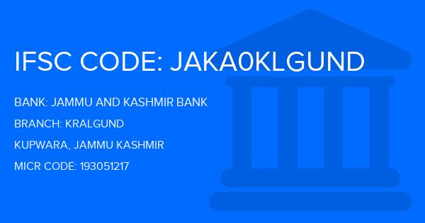 Jammu And Kashmir Bank Kralgund Branch IFSC Code