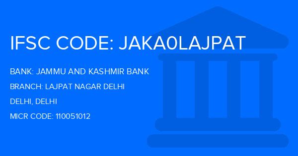 Jammu And Kashmir Bank Lajpat Nagar Delhi Branch IFSC Code