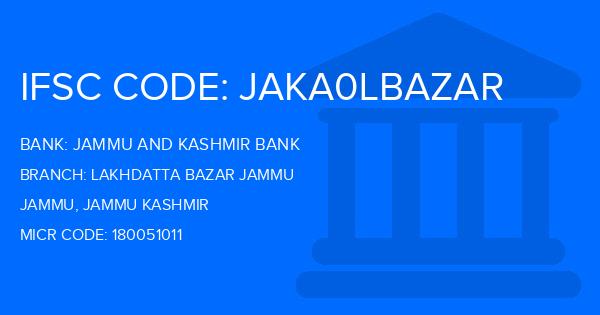 Jammu And Kashmir Bank Lakhdatta Bazar Jammu Branch IFSC Code