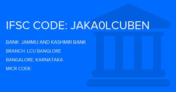 Jammu And Kashmir Bank Lcu Banglore Branch IFSC Code