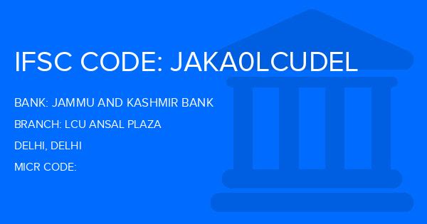 Jammu And Kashmir Bank Lcu Ansal Plaza Branch IFSC Code