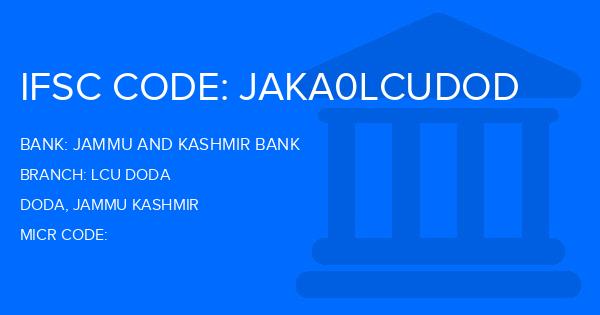 Jammu And Kashmir Bank Lcu Doda Branch IFSC Code