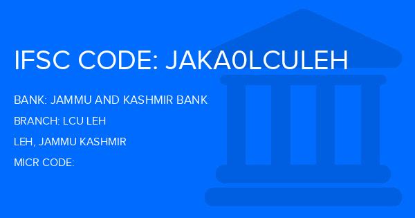Jammu And Kashmir Bank Lcu Leh Branch IFSC Code