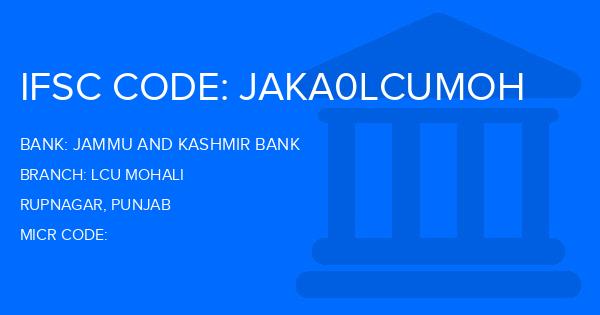 Jammu And Kashmir Bank Lcu Mohali Branch IFSC Code